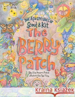 The Berry Patch Elise Monsour Puckett Tessa Riley 9780999439104 Not Avail
