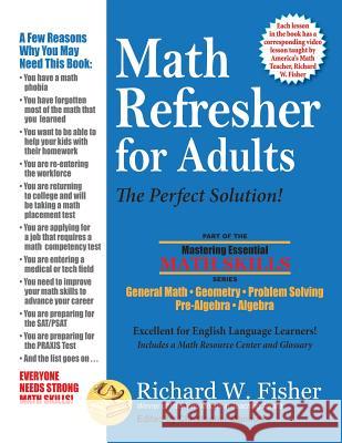 Math Refresher for Adults: The Perfect Solution Richard W. Fisher 9780999443361 Math Essentials