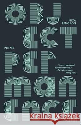 Object Permanence: Poems Nica Bengzon 9780999451434 Gaudy Boy, LLC