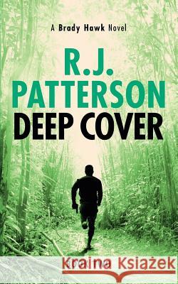 Deep Cover R. J. Patterson 9780999457719 Green E-Books