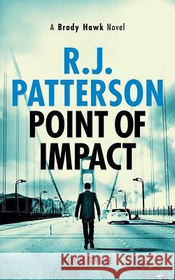 Point of Impact R. J. Patterson 9780999457726 Green E-Books