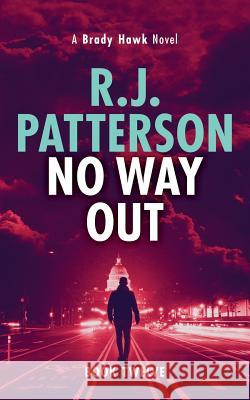 No Way Out R. J. Patterson 9780999457764 Green E-Books