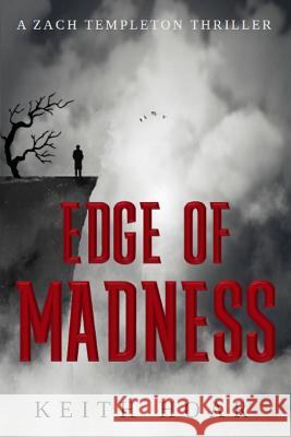 Edge Of Madness Hoar, Keith A. 9780999459003