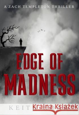 Edge Of Madness Hoar, Keith 9780999459027