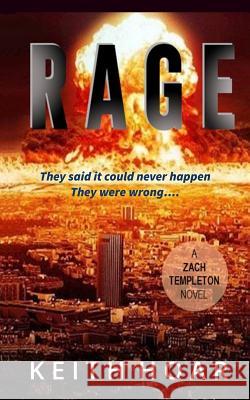 Rage: Zach Templeton Thriller Book 2 Keith Hoar 9780999459065