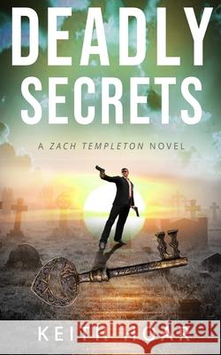 Deadly Secrets Hoar Keith 9780999459089