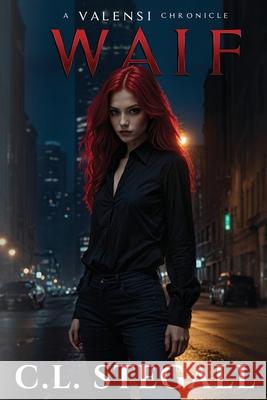 Waif C. L. Stegall 9780999460061 Studio Valensi