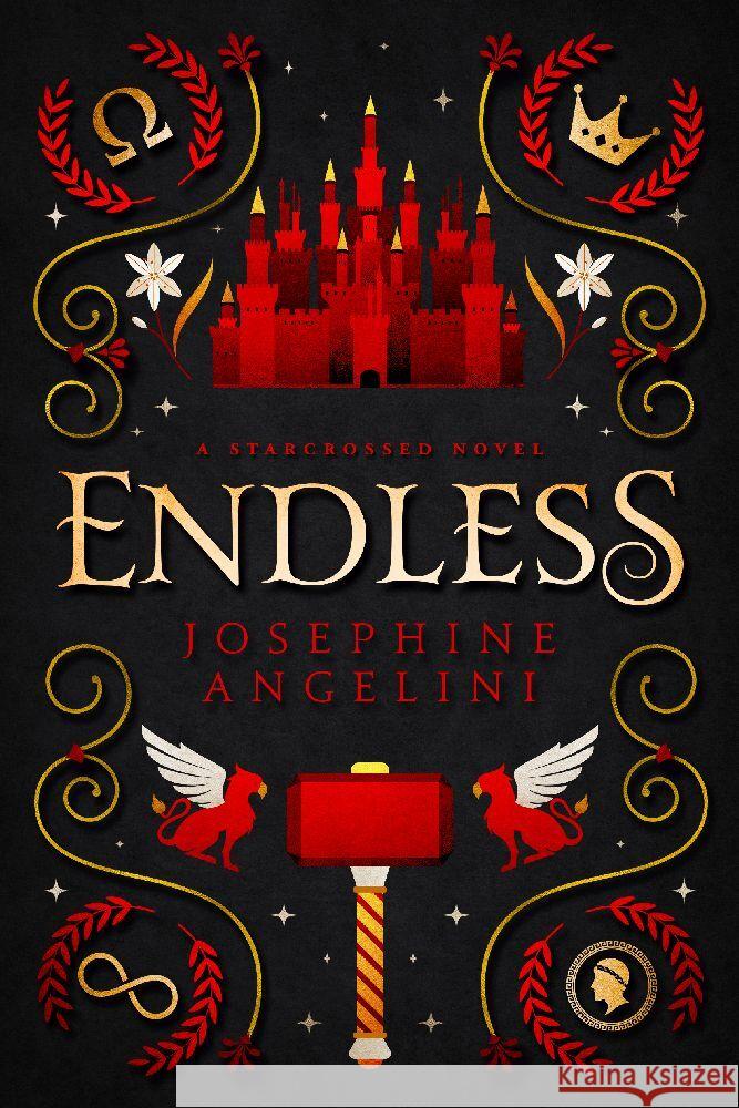 Endless: A Starcrossed Novel Josephine Angelini 9780999462898 Sungrazer Publishing