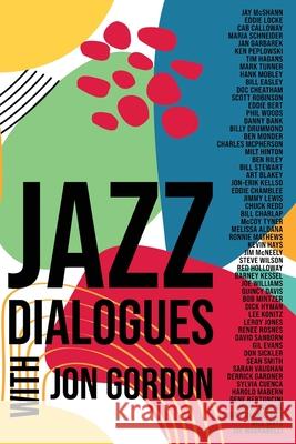 Jazz Dialogues Jon Gordon 9780999477663 Cymbal Press