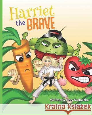 Harriet the Brave Emily Hercock Tracy Kushwaha 9780999485989