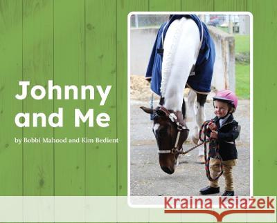 Johnny and Me Bobbi Mahood Kim Bedient  9780999487631