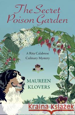 The Secret Poison Garden Maureen Klovers 9780999494127 Chesapeake Books