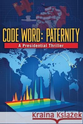 Code Word Paternity: A Presidential Thriller Doug Norton 9780999497630