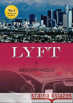 Lyft Anonymous 9780999497845 Wake Up Inc