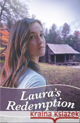 Laura's Redemption Jill Dewhurst 9780999522851