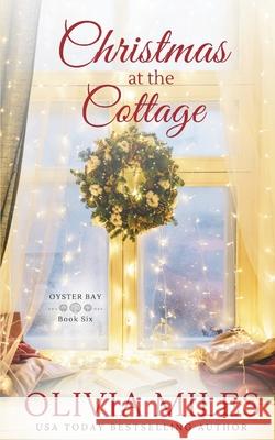 Christmas at the Cottage Olivia Miles 9780999528457 Rosewood Press