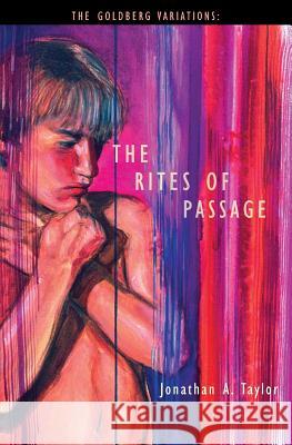 The Rites of Passage Jonathan Arnowitz Taylor 9780999533635