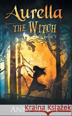 Aurella the Witch Ana Ristovska Anni Sezate Kathleen Tracy 9780999537909 Anni Sezate