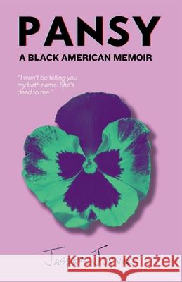 Pansy Jasper Joyner Jaz Joyner 9780999538661 Black Pansy Press