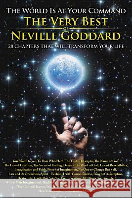 The World is at Your Command: The Very Best of Neville Goddard Goddard, Neville 9780999543504 Shanon Allen