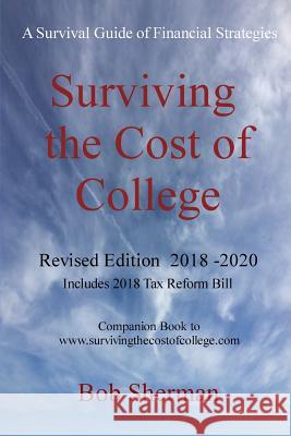 Surviving the Cost of College Revised Edition Bob Sherman 9780999543627 North Cove Press