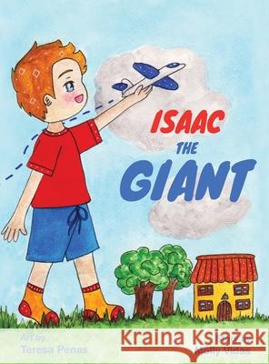 Isaac the Giant Molly Vidas Teresa Penas 9780999552056