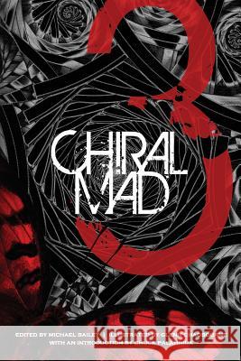 Chiral Mad 3 Stephen King, Chuck Palahniuk, Michael Bailey 9780999575444 Written Backwards