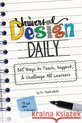 Universal Design Daily: 365 Ways to Teach, Support, & Challenge All Learners Paula Kluth 9780999576656 Paula Kluth