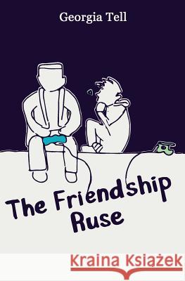 The Friendship Ruse Georgia Tell 9780999578803