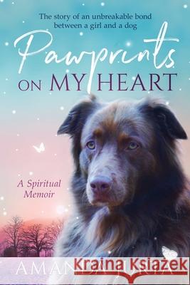 Pawprints on My Heart: A Spiritual Memoir Brenda Jurta Marigold Green Charala 9780999582107