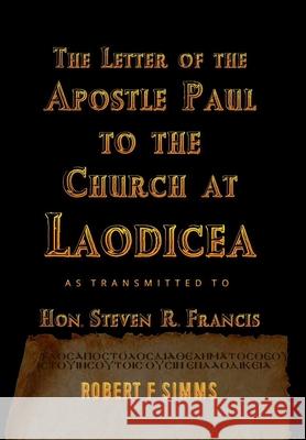 The Letter to Laodicea Robert Simms 9780999592960 Robert F. SIMMs