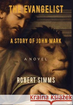 The Evangelist Robert Simms 9780999592991