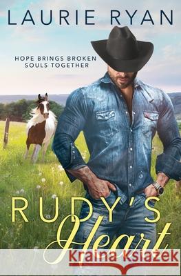 Rudy's Heart Laurie Ryan 9780999597798 L&m Enterprises