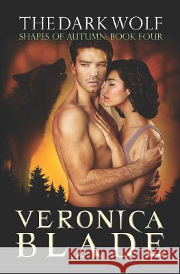 The Dark Wolf Veronica Blade 9780999599402