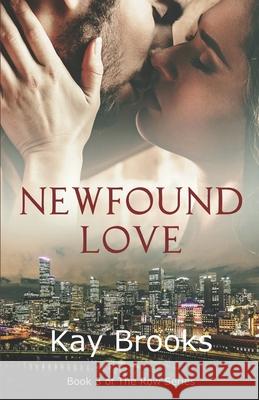 Newfound Love Kay Brooks Frinaart 9780999600610 Kdb Manuscripts