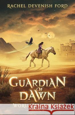 Guardian of Dawn Rachel Devenis 9780999606124 Small Seed Press
