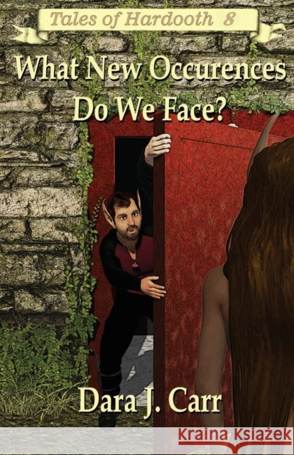 What New Occurrence's Do We Face? Dara J Carr, Eric Carr 9780999614778