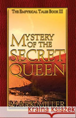 Mystery of the Secret Queen Mark Miller 9780999619544 Millerwords, LLC