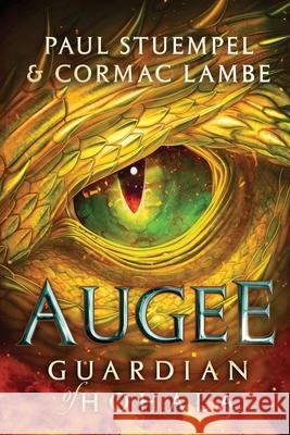 Augee: Guardian of Hohala Cormac Lambe Paul Stuempel 9780999629611