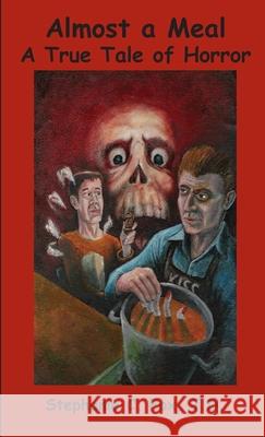 Almost a Meal - A True Tale of Horror Stephanie C. Fox 9780999639573 Queenbeeedit