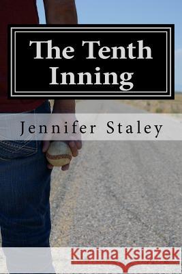 The Tenth Inning Jennifer Staley 9780999649503 Twin Publishing