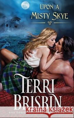 Upon A Misty Skye Terri Brisbin 9780999654071 Luckenbooth Press