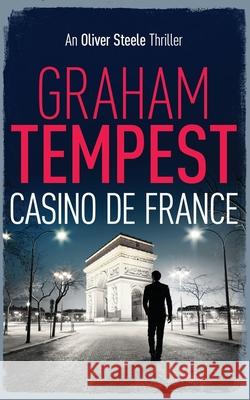 Casino de France Graham Tempest 9780999672761 Brightway Publishing Incorporated