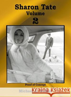 Sharon Tate Volume 2 Michael A. Walker George E. Smith 9780999673751