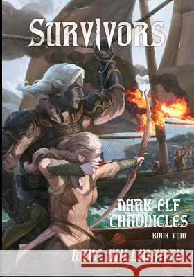 Dark Elf Chronicles Book Two: Survivors Richard Sashigane Dave Willmarth 9780999683842