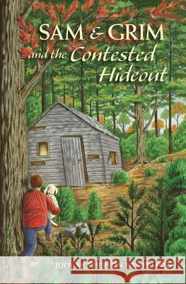 Sam & Grim and the Contested Hideout Judy McPherson Biederman Gary Raham 9780999694404 Nature Connection