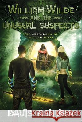 William Wilde and the Unusual Suspects Davis Ashura 9780999704431