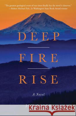 Deep Fire Rise Jon Gosch 9780999707500