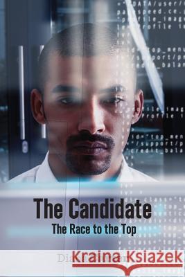 The Candidate: The Race to the Top Diana Carter 9780999710678 Let's Do This Publishing, LLC