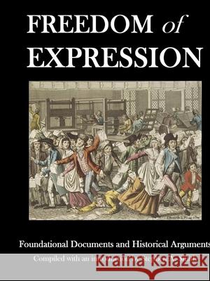 Freedom of Expression Stephen a Smith 9780999728390 Oxbridge Research Associates